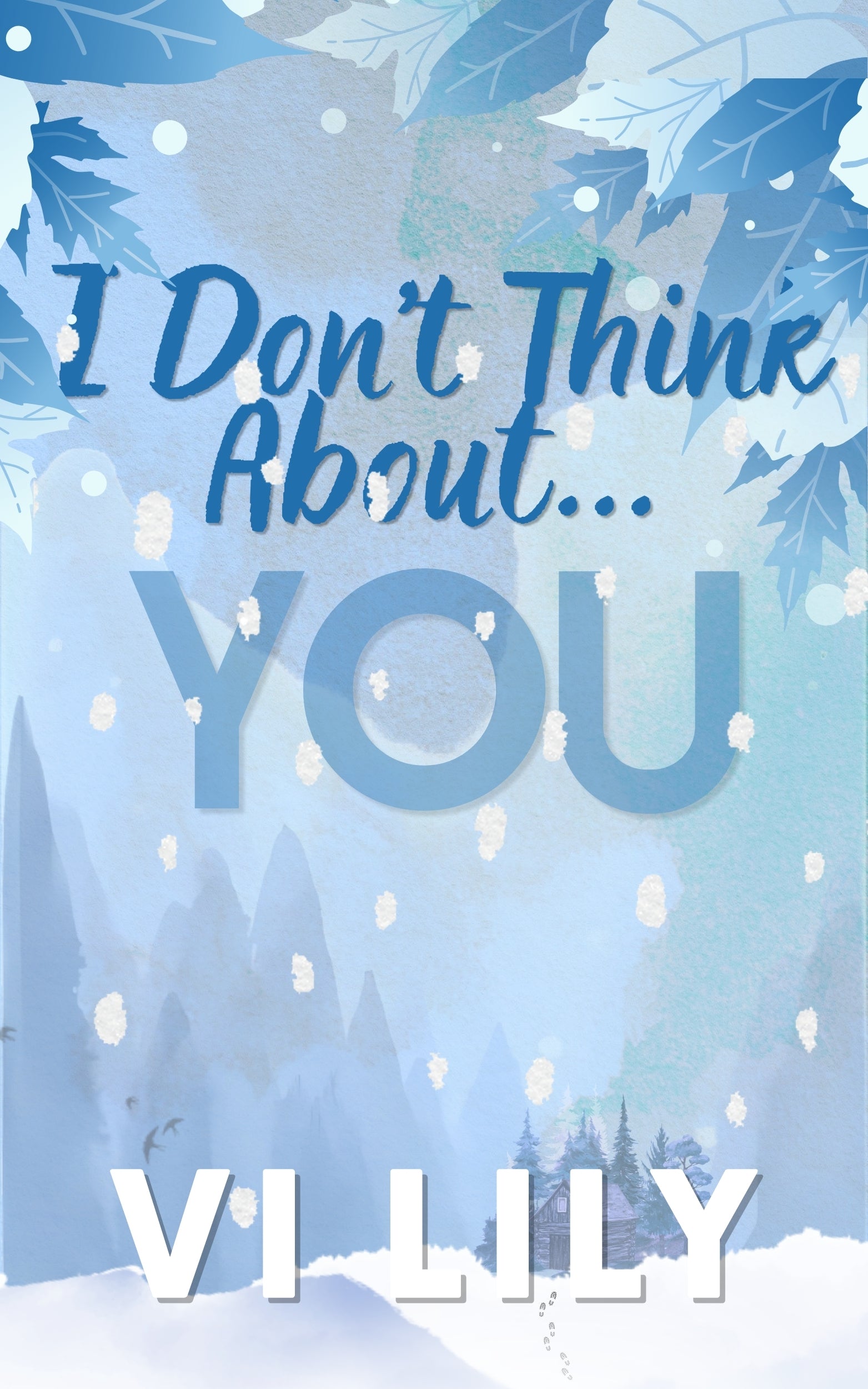 I Don't Think About... You